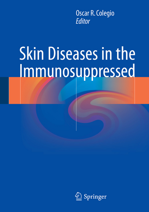 Skin Diseases in the Immunosuppressed - 