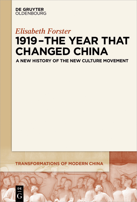 1919 - The Year That Changed China -  Elisabeth Forster