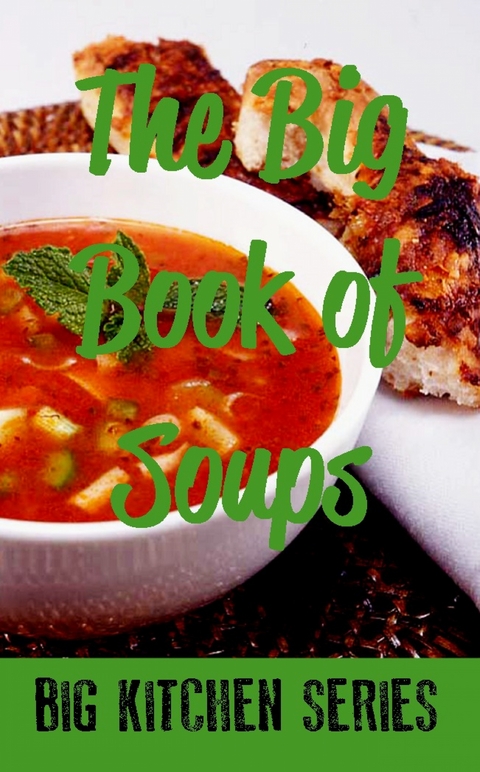 The Big Book of Soups -  Various