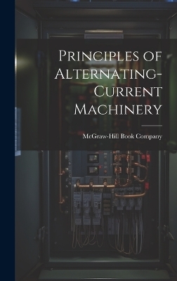 Principles of Alternating-Current Machinery - 