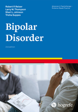 Bipolar Disorder - Robert P. Reiser, Larry W. Thompson, Sheri L. Johnson, Trisha Suppes