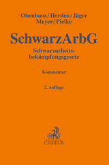 Schwarzarbeitsbekämpfungsgesetz - Obenhaus, Nils; Herden, Verena; Jäger, Manuel; Meyer, Petra; Mönius, Thomas