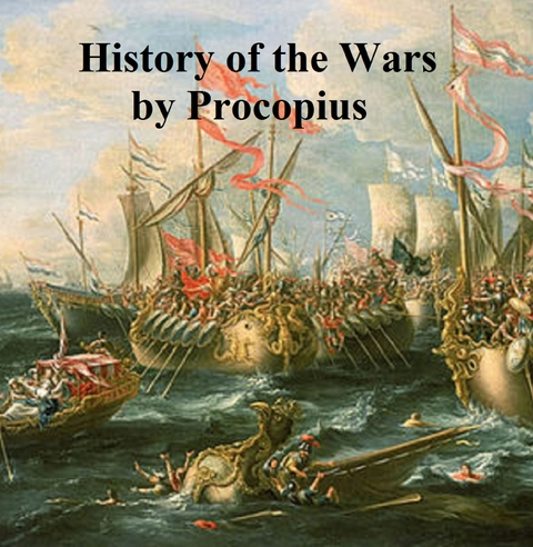 History of the Wars by Procopius -  Procopius