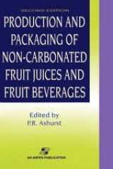 Production and Packaging of Non-carbonated Fruit Juices and Fruit Beverages - Ashurst, Philip R.