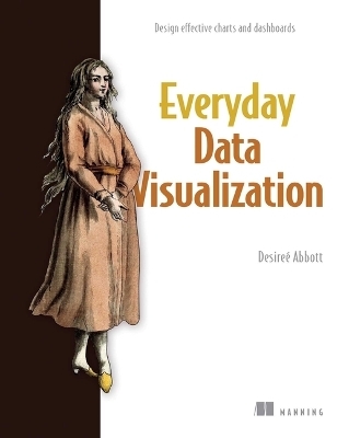 Everyday Data Visualization - Desire� Abbott