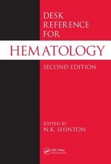 Desk Reference for Hematology - Shinton, N.K.