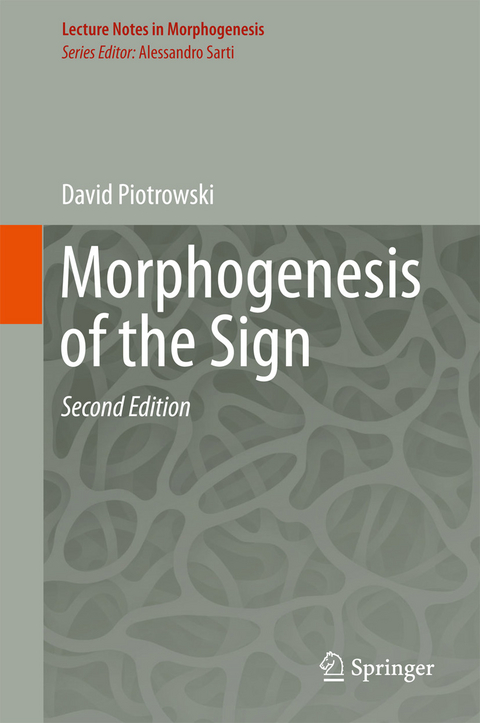 Morphogenesis of the Sign - David Piotrowski