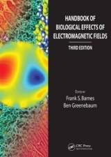 Handbook of Biological Effects of Electromagnetic Fields - Two Volume Set - Barnes, Frank S.; Greenebaum, Ben