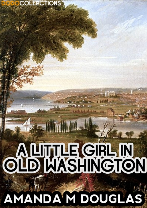 Little Girl in Old Washington -  Amanda M Douglas