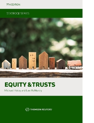 Equity & Trusts - Professor Michael Haley, Professor Lara McMurtry