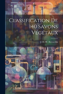 Classification De 40 Savons Végétaux - 