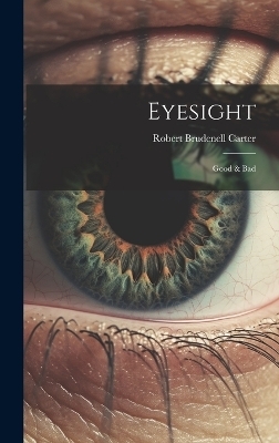 Eyesight - Robert Brudenell Carter