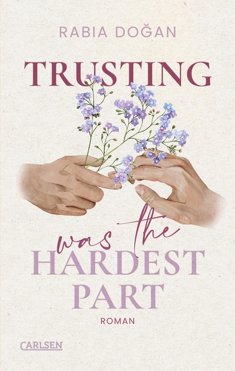 Trusting Was The Hardest Part (Hardest Part 2) - Rabia Doğan