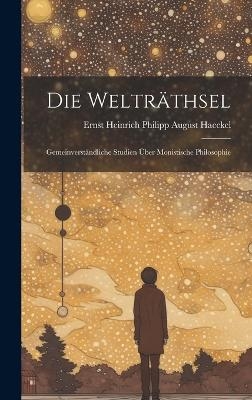 Die welträthsel - 