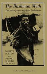 The Bushman Myth - Gordon, Robert; Sholto-Douglas, Stuart