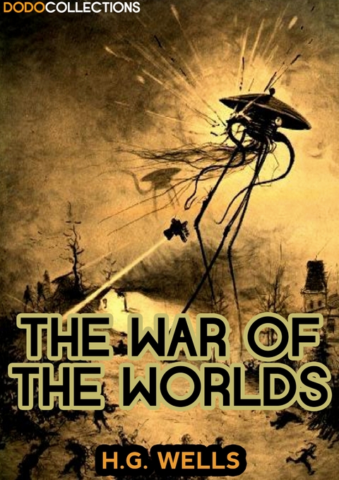 War of the Worlds -  H G Wells