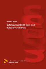 Gefahrgutrecht inkl. Straf- und Bußgeldvorschriften - Norbert Müller