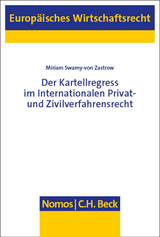 Der Kartellregress im Internationalen Privat- und Zivilverfahrensrecht - Miriam Swamy-von Zastrow