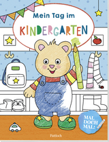 Mal doch mal! - Mein Tag im Kindergarten - 