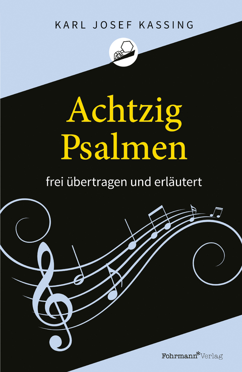 Achtzig Psalmen - Karl Josef Kassing