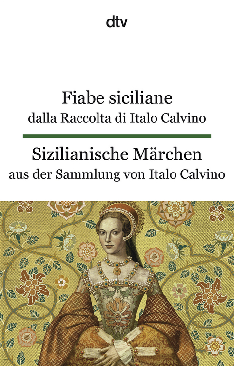 Fiabe siciliane dalla Raccolta di Italo Calvino. Sizilianische Märchen aus der Sammlung von Italo Calvino - Italo Calvino