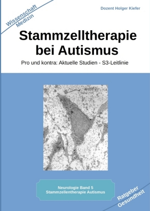 Stammzelltherapie bei Autismus - Holger Kiefer