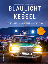 Blaulicht im Kessel - Michael Kühner, Heidi Debschütz