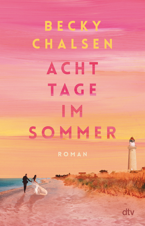 Acht Tage im Sommer - Becky Chalsen