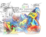 Das Spiel der inneren Wildnis - Keilwanderung & Farbenspiel - 18 Farbfotomontagen/29 schwarz-weiß Fotomontagen - Franzisca Gabriella