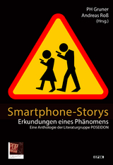 Smartphone-Storys - Thomas Fuhlbrügge, Eberhard Malwitz, Frank Schuster, PH Gruner, Tamara Krappmann, Marc Mandel, Elena Feder, Alex Dreppec, Andreas Roß, Gerty Mohr, Marina D’Oro, Barbara Zeizinger, Stefan Benz, Ewart Reder, Tom Wolff, Iris Welker-Sturm, Fritz Deppert