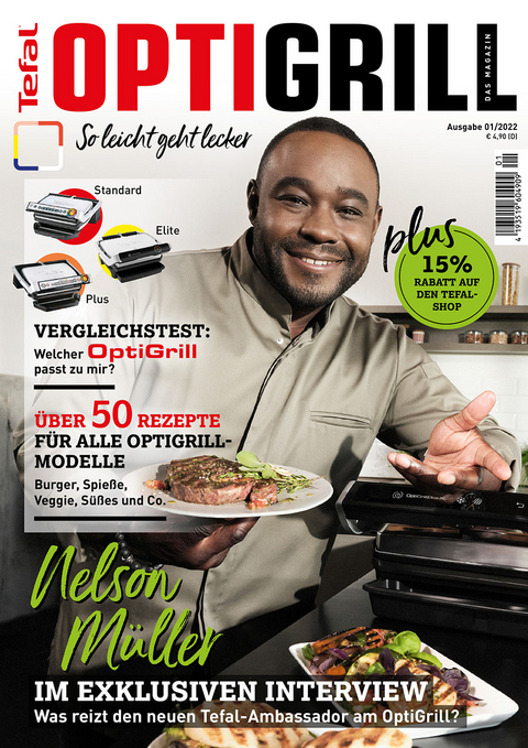 Tefal OptiGrill Magazin: So leicht geht lecker. Über 50 Rezepte mit exklusiven Rezepten von Nelson Müller - 