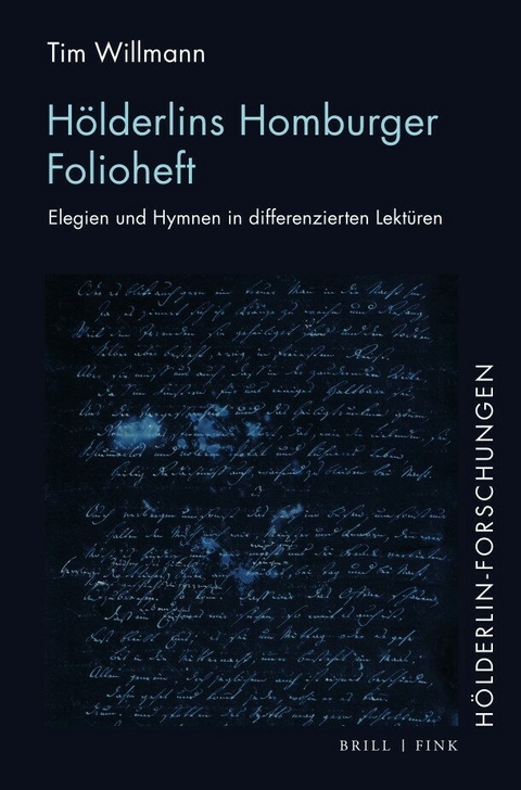 Hölderlins Homburger Folioheft - Tim Willmann