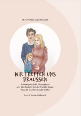 Wir treffen uns draußen - Christina Lydia Maiwald