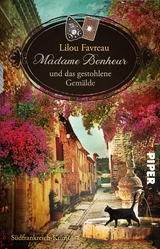 Madame Bonheur und das gestohlene Gemälde - Lilou Favreau