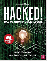 Hacked! Das Cybercrime-Rätselbuch - Gareth Moore
