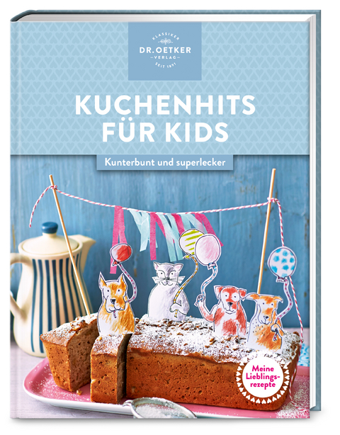 Meine Lieblingsrezepte: Kuchenhits für Kids -  Dr. Oetker Verlag