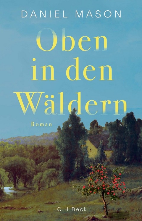 Oben in den Wäldern - Daniel Mason