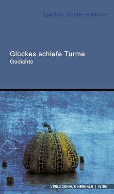 Glückes schiefe Türme - Joachim Gunter Hammer
