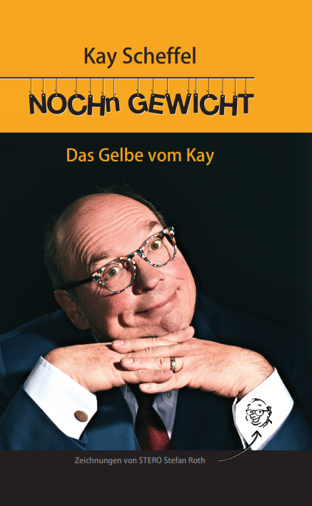 NOCH´n GEWICHT - Kay Scheffel