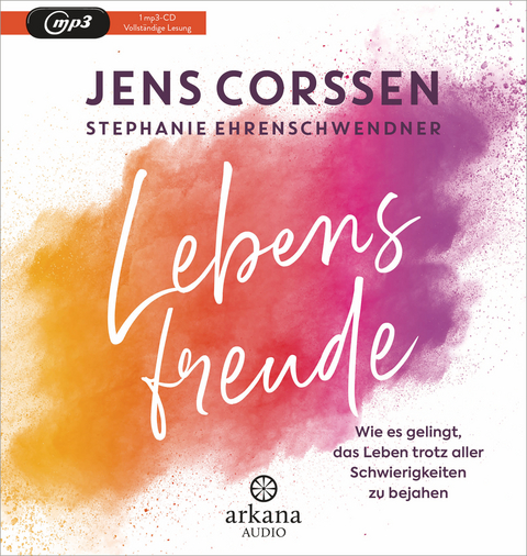 Lebensfreude - Jens Corssen, Stephanie Ehrenschwendner