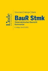 BauR Stmk. | Steiermärkisches Baurecht - Heinz Schwarzbeck, Christian Freiberger, Matthias Scharfe, Robert Jansche