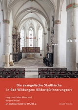 Die evangelische Stadtkirche in Bad Wildungen: Bildort / Erinnerungsort - 