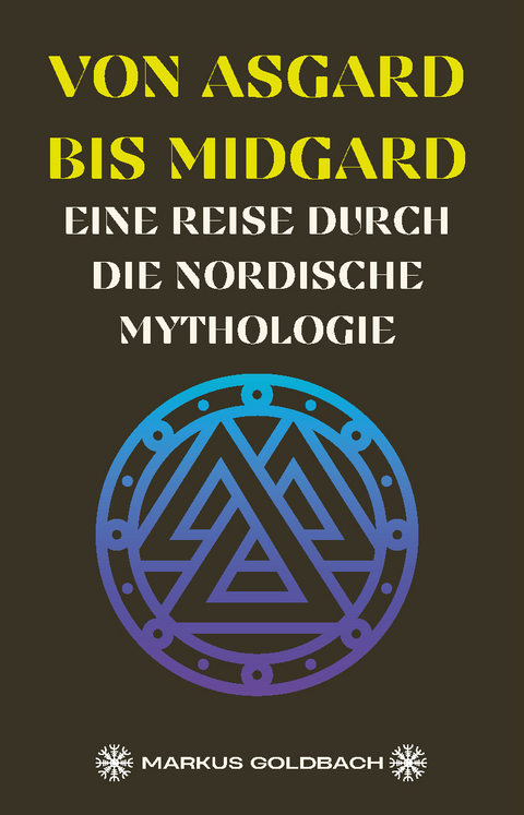 Von Asgard bis Midgard - Markus Goldbach