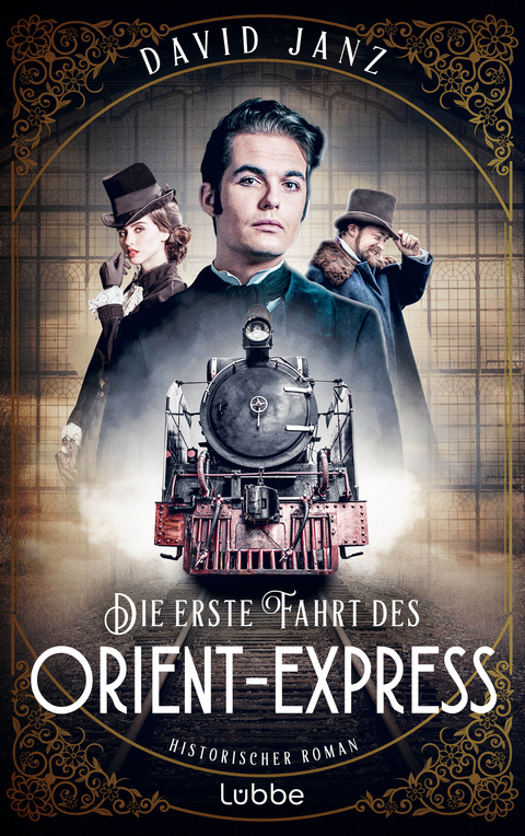 Die erste Fahrt des Orient-Express - David Janz