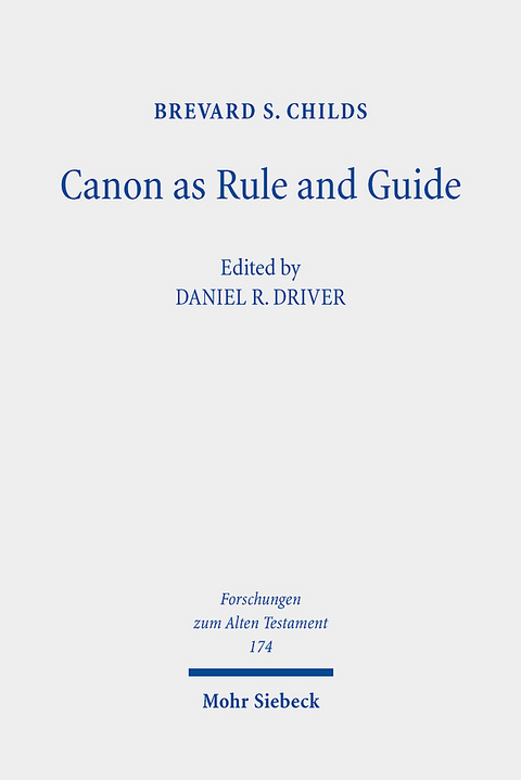Canon as Rule and Guide - Brevard S. Childs