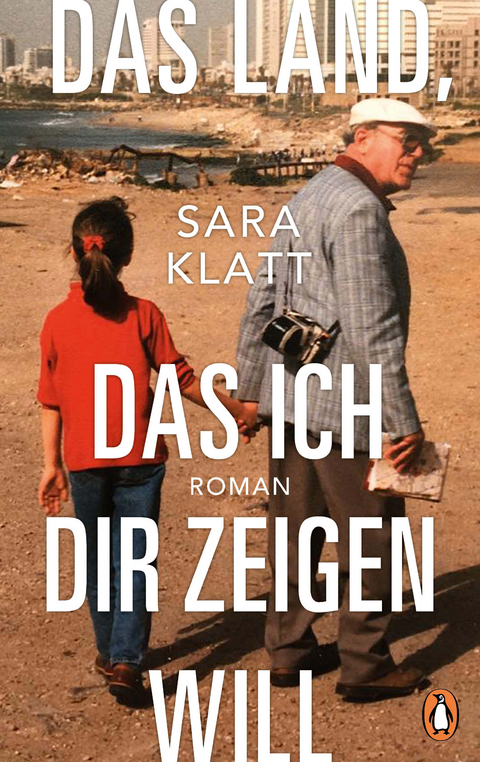 Das Land, das ich dir zeigen will - Sara Klatt