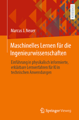 Maschinelles Lernen für die Ingenieurwissenschaften - Marcus J Neuer