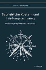 Betriebliche Kosten- und Leistungsrechnung - Christian Faupel, Philipp Neumann