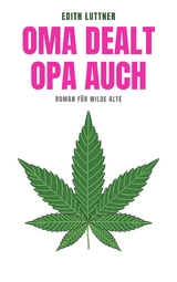 Oma dealt, Opa auch - Edith Luttner