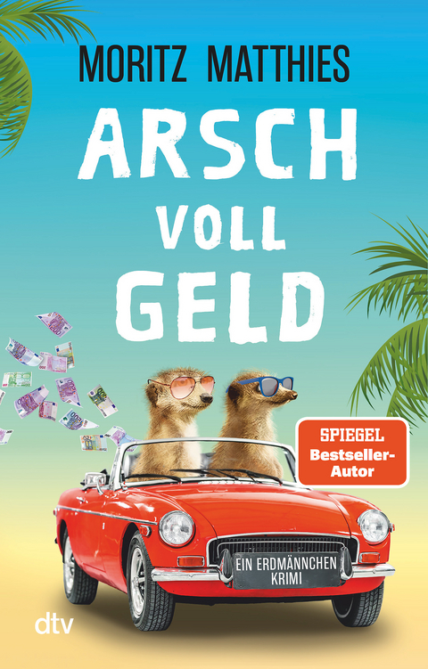 Arsch voll Geld - Moritz Matthies